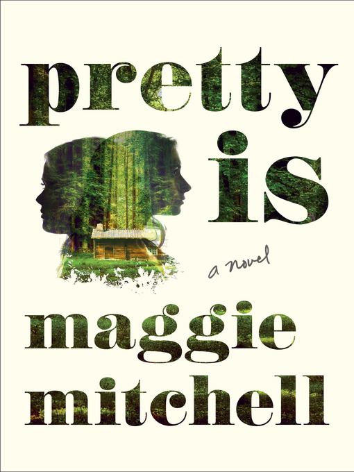 Title details for Pretty Is by Maggie Mitchell - Available